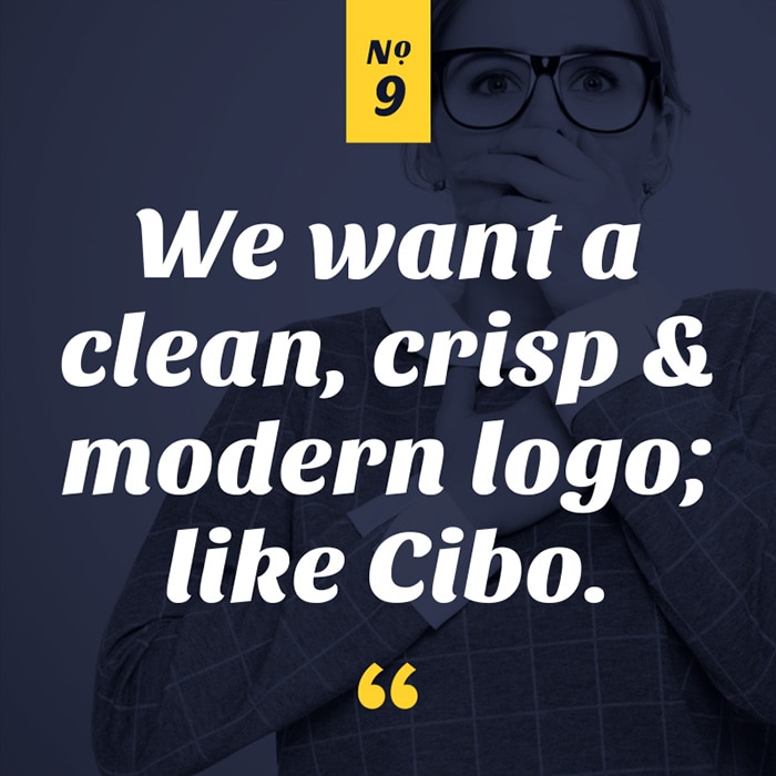 We want a clean, crisp and modern logo; like Cibo.
